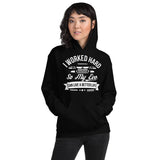I WORKED HARD EVO HOODIE